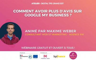 07 mars 2023 – Comment avoir plus d’avis sur Google My Business ?