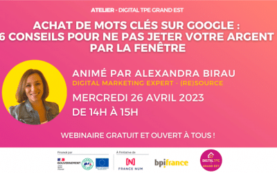 26 avril 2023 – Achat de mots clés sur Google : 6 conseils pour ne pas jeter votre argent par la fenêtre