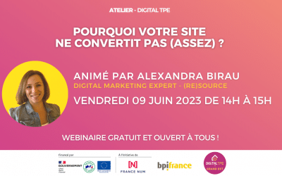 09 juin 2023 – Pourquoi votre site ne convertit pas (assez) ?