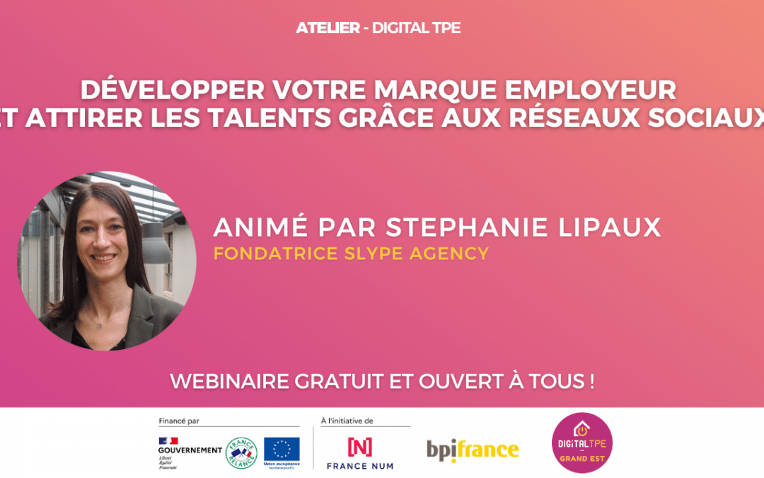 29 juin 2023 – Développer votre marque employeur et attirer les talents grâce aux réseaux sociaux
