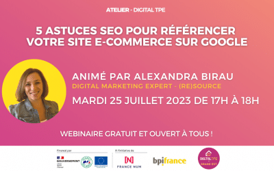 25 juillet 2023 – 5 astuces SEO pour référencer votre site e-commerce sur Google