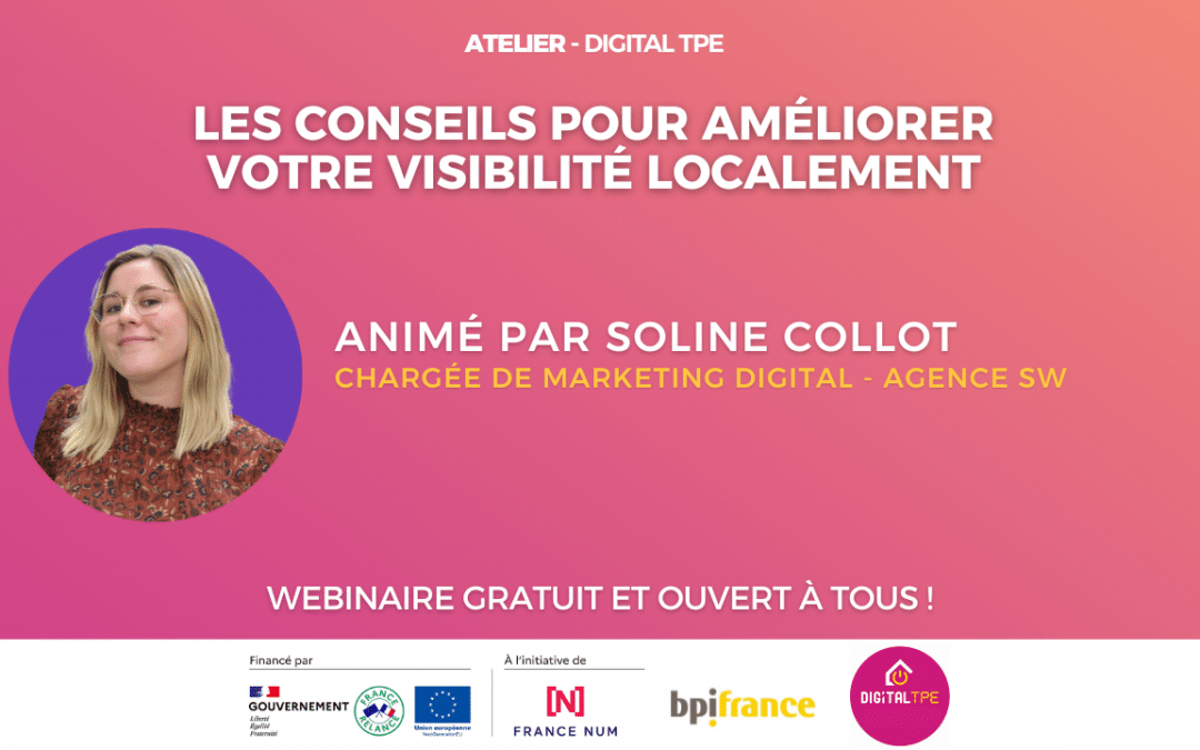 28 juillet 2023 – Les conseils pour améliorer votre visibilité localement
