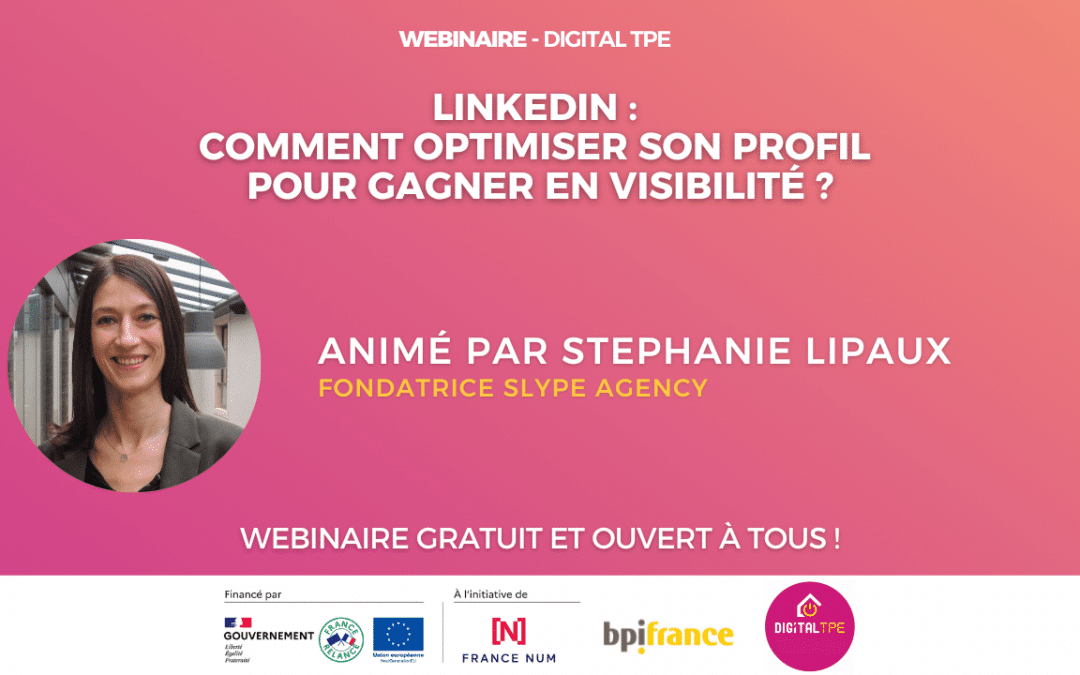 20 septembre 2023 – Linkedin : comment optimiser son profil pour gagner en visibilité ?