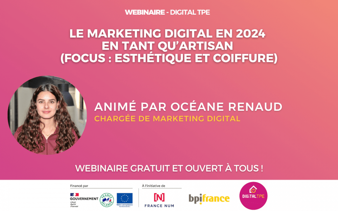 17 janvier 2024 – Le marketing digital en 2024 en tant qu’artisan (focus : esthétique et coiffure)