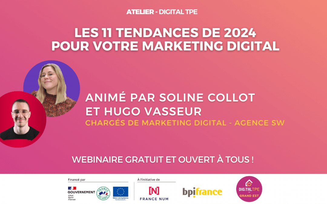 29 février 2024 – Les 11 tendances de 2024 pour votre marketing digital