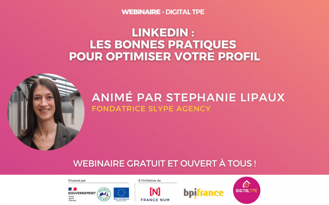 30 janvier 2024 – LinkedIn : les bonnes pratiques pour optimiser votre profil