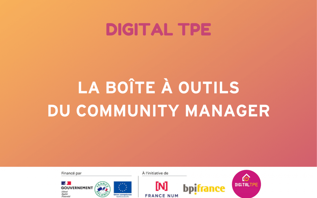 La boîte à outils du Community Manager