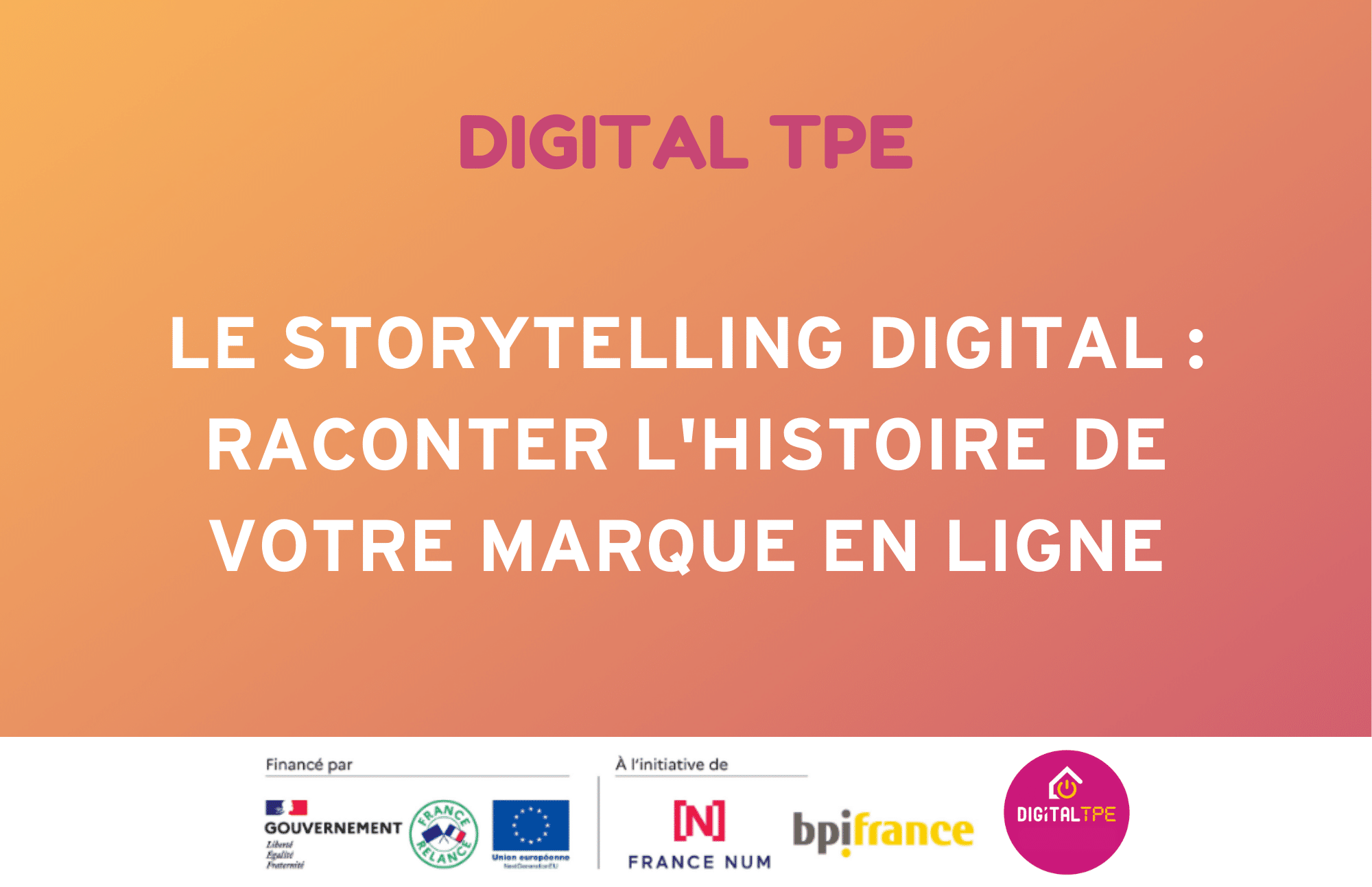 Image d'illustration de l'article de blog Digital TPE : Le storytelling digital : raconter l'histoire de votre marque en ligne