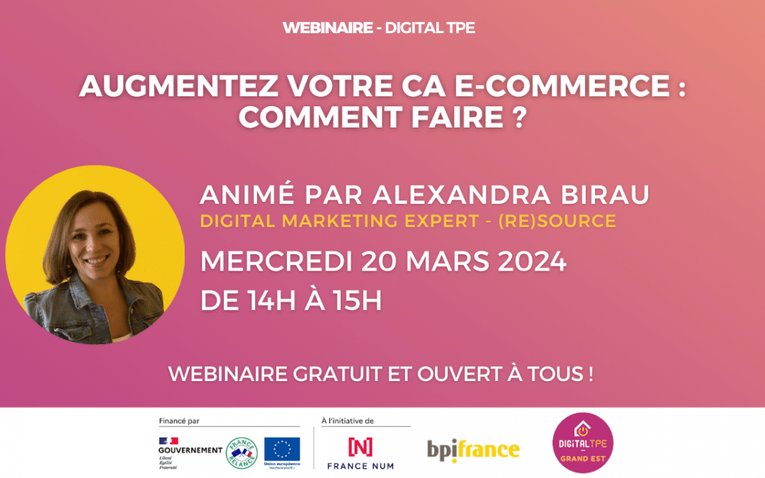 20 mars 2023 – Augmentez votre CA e-commerce : comment faire ?