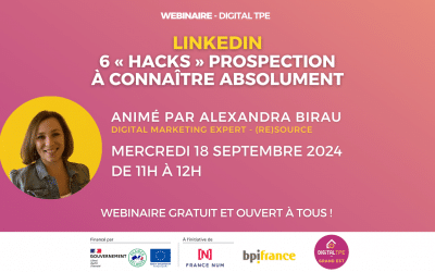 18 septembre 2024 – LinkedIn : 6 « hacks » prospection à connaître absolument