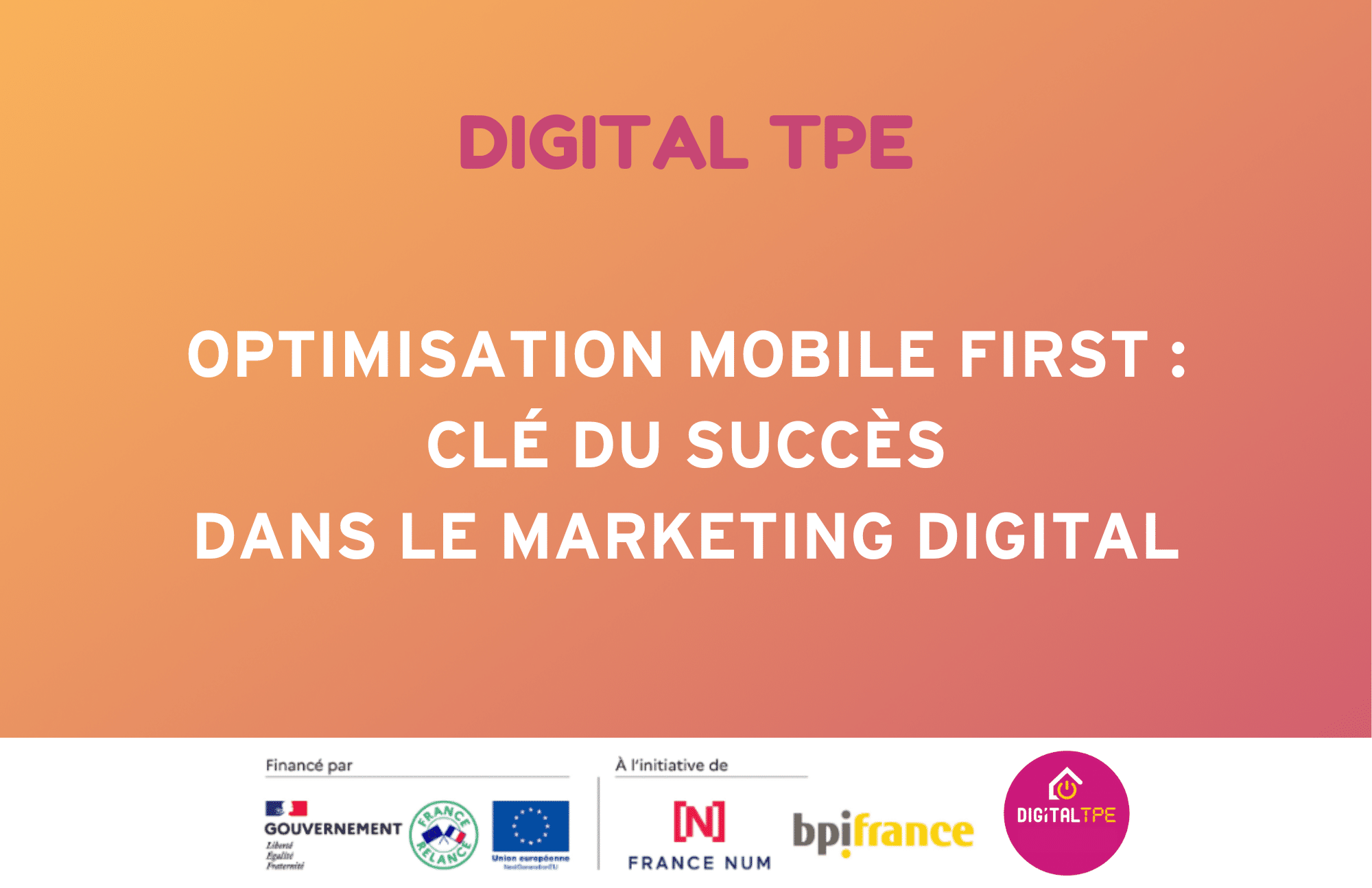 Image d'illustration de l'article de blog Digital TPE : Optimisation mobile first : Clé du succès dans le marketing digital