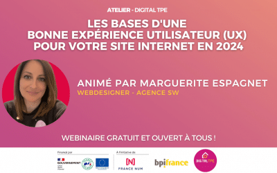 26 juin 2024 – Les bases d&rsquo;une bonne expérience utilisateur (UX) pour votre site internet en 2024
