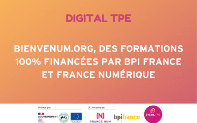 Bienvenum, des formations 100% financées par BPI France et France Numérique