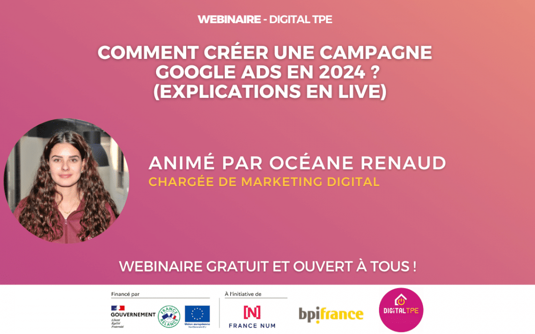 19 juillet 2024 – Comment créer une campagne Google ADS en 2024 (explications en live) ?