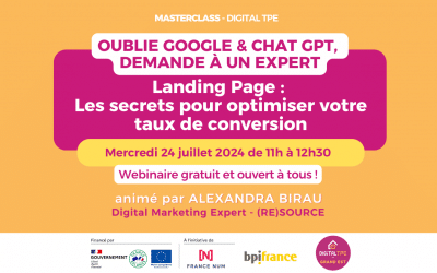 24 juillet 2024 – Masterclass « Oublie Google & Chat GPT, demande à un expert » Landing Page : les secrets pour optimiser votre taux de conversion
