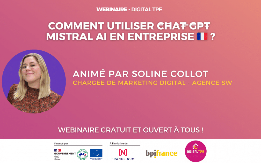 31 juillet 2024 – Comment utiliser C̶h̶a̶t̶ ̶G̶P̶T̶ Mistral AI en entreprise 🇫🇷 ?
