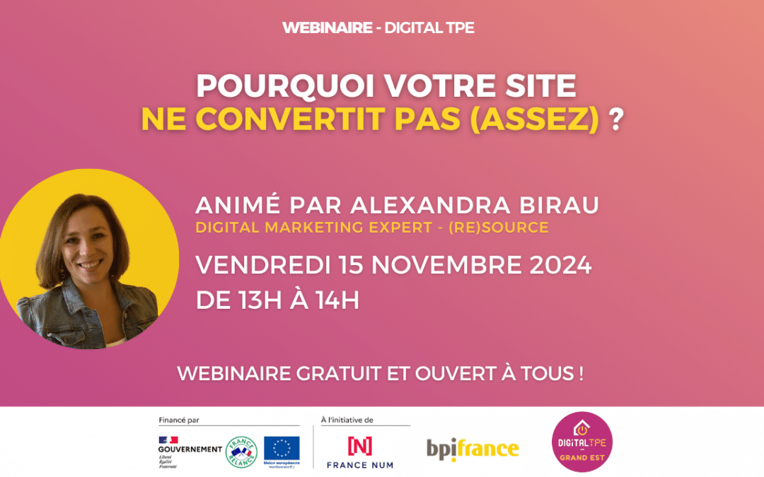 15 novembre 2024 – Pourquoi votre site ne convertit pas (assez) ?