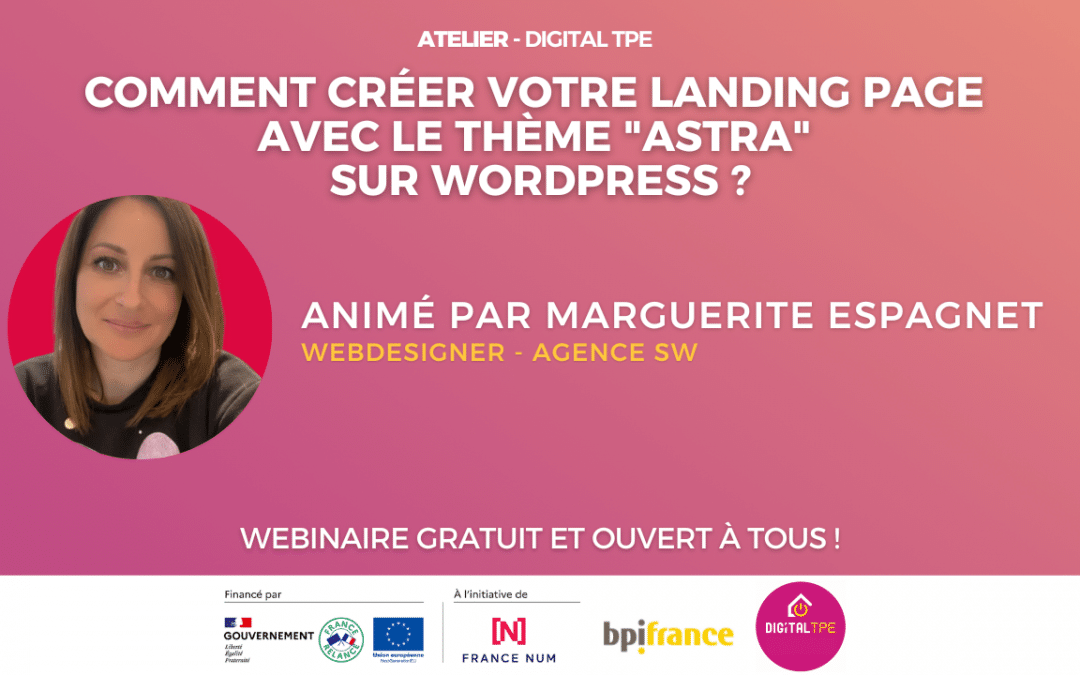 14 novembre 2024 – Comment créer votre landing page avec le thème « Astra » sur WordPress ?