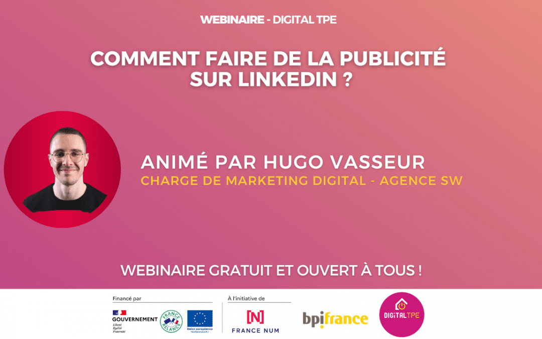 28 novembre 2024 – Comment faire de la publicité sur LinkedIn ?