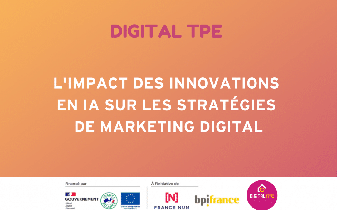 L’impact des innovations en IA sur les stratégies de marketing digital