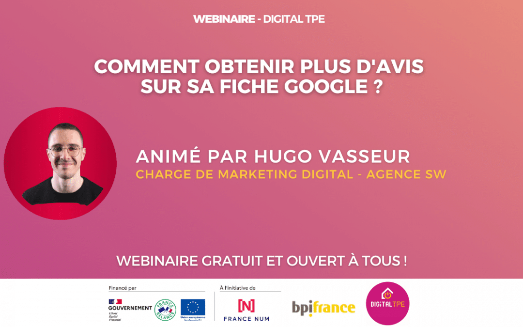 18 décembre 2024 – Comment obtenir plus d&rsquo;avis sur sa fiche Google ?