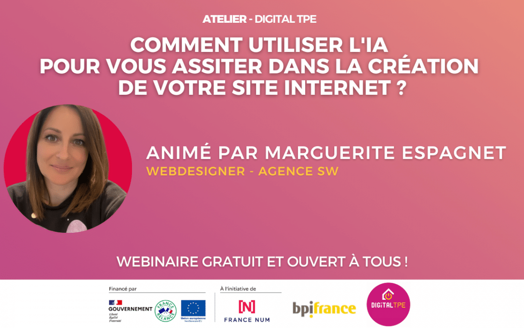 19 décembre 2024 – Comment utiliser l&rsquo;IA pour vous assister dans la création de votre site internet ?