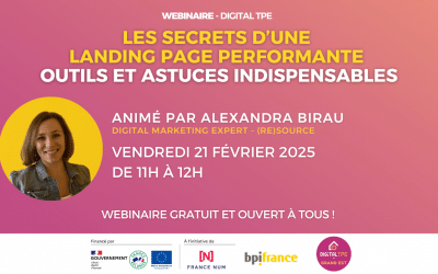 21 février 2025 – Les secrets d’une Landing Page performante : outils et astuces indispensables