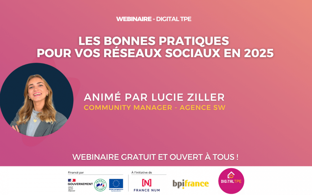 21 janvier 2025 – Les bonnes pratiques pour vos réseaux sociaux en 2025