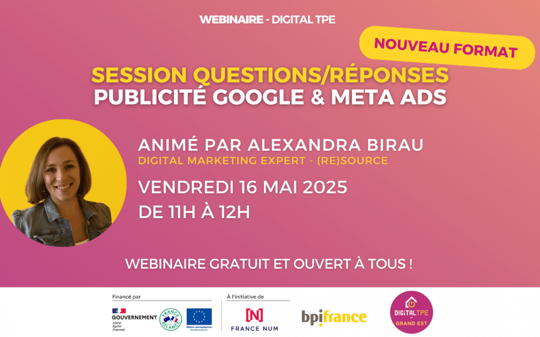 16 mai 2025 – Session Questions/Réponses – Spéciale Publicité sur Google et Meta Ads