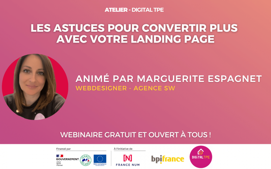 13 mars 2025 – Les astuces pour convertir plus avec votre landing page