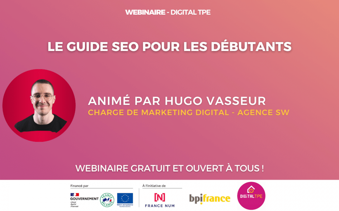27 mai 2025 – Le guide SEO pour les débutants