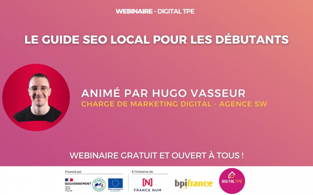 30 avril 2025 – Le guide SEO Local pour les débutants